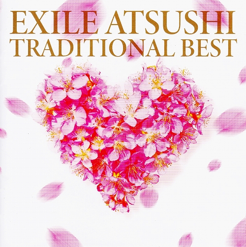 s-EXILE ATSUSHI『TRADITIONAL BEST』ジャケット01.jpg